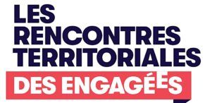 Rencontres territoriales des engagees