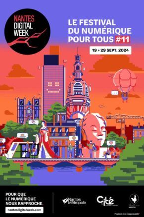 Nantes Digital Week 2024, le festival du numérique pour tous