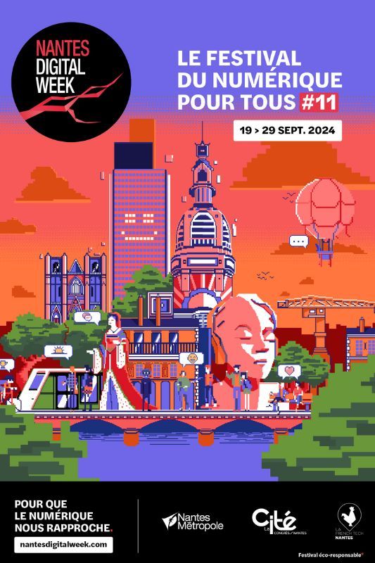 Nantes Digital Week 2024, le festival du numérique pour tous